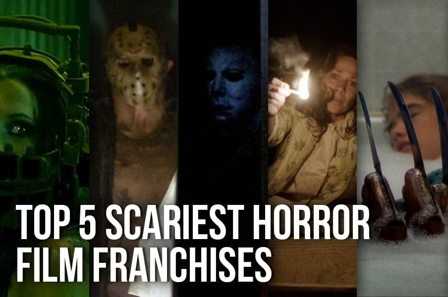 top 5 scariest horror film franchises